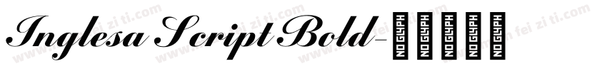 Inglesa Script Bold字体转换